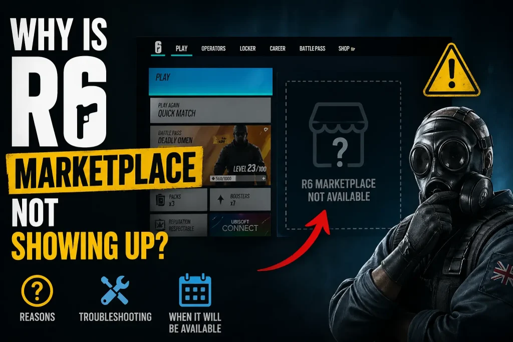 Why is R6 Marketplace Not Showing up?